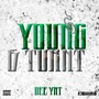 Young & Turnt (Explicit)