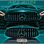 AMG MODE (feat. SKUDDYBOI 6IX) [Explicit]