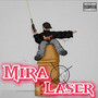 Mira Laser (Explicit)