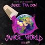 Juice World (feat. Juice Tha Don) [Explicit]