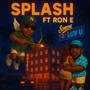 Someone 2 Luv U (feat. Ron E) [Explicit]