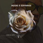 Rosas e Espinhos (Acoustic)