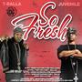 SO FRESH (feat. JUVINILE) [Explicit]