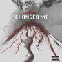 Changed Me (Explicit)