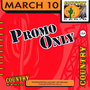 Promo Only Country Radio March 2010