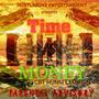 Time Is Money (Explicit)