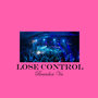 Lose Control