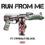 RUN FROM ME (Explicit)