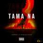 Tama Na (Explicit)