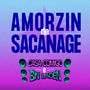 Amorzin de Sacanage (Explicit)