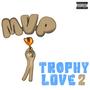 Trophy Love 2 (Explicit)