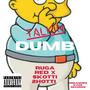 Talkin Dumb (feat. Ruga red)