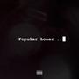 Popular Loner (Explicit)