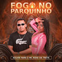 Fogo No Parquinho