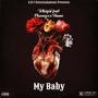 My Baby (feat. Phoenyxx Flame) [Explicit]