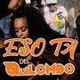 Eso Ta Del Quilombo (feat. El Xz RD, EL PERROTE WZ, El Mono HR & La Shory)