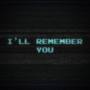 I'll Remember You
