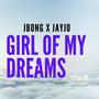 Girl of my dreams (feat. Jayjo)