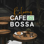 Relaxing CAFE BOSSA