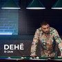 Dehë (Explicit)