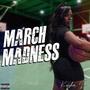 March Madness (Explicit)