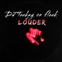 Louder (Alternate Version)