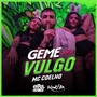 Geme Meu Vulgo (Explicit)