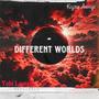 Different Worlds (feat. Kizito Arinze) [Explicit]