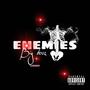 enemies (Explicit)