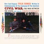 Folk Songs Of The Civil War