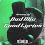 BAD MIC GOOD LYRICS ! (Explicit)