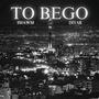 To Bego (Explicit)