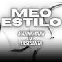 MEO ESTILO (feat. LA SESENTA) [Explicit]