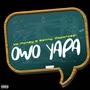 OWO YAPA (feat. Paparazzi & BenP) [Explicit]