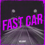 Fast Car (Explicit)