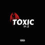 Toxic Pt. 2 (Explicit)