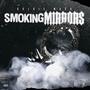 Smoking Mirrors (Explicit)