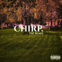 CHIRP. (THE Remix) [Explicit]