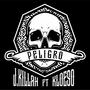 Peligro (feat. J.Killah & Kloe90) [Explicit]