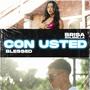 CON USTED (feat. BRISA SOLIBELLA)