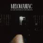 Melomaniac (Explicit)