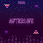 Afterlife (Explicit)