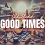 Good Times (feat. TrainWreck KENNY & Syni Stixxx) [Explicit]