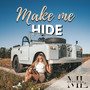 Make Me Hide