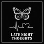 Late Night Thoughts (Explicit)