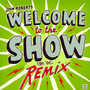 Welcome to the Show (Street Slang Remix) [Explicit]