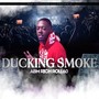 Ducking Smoke (Explicit)