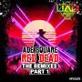 Red Dead (Deadman's Gun) - The Remixes, Pt. 1