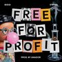 FREE FOR PROFIT (Explicit)