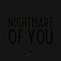 Nightmares for a Week + Nightmare of You - Split / EP